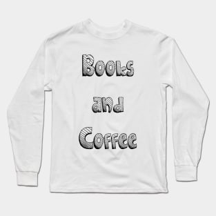 books and coffee Long Sleeve T-Shirt